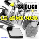 34 Click - Le 4eme mur (prod Angeflex)